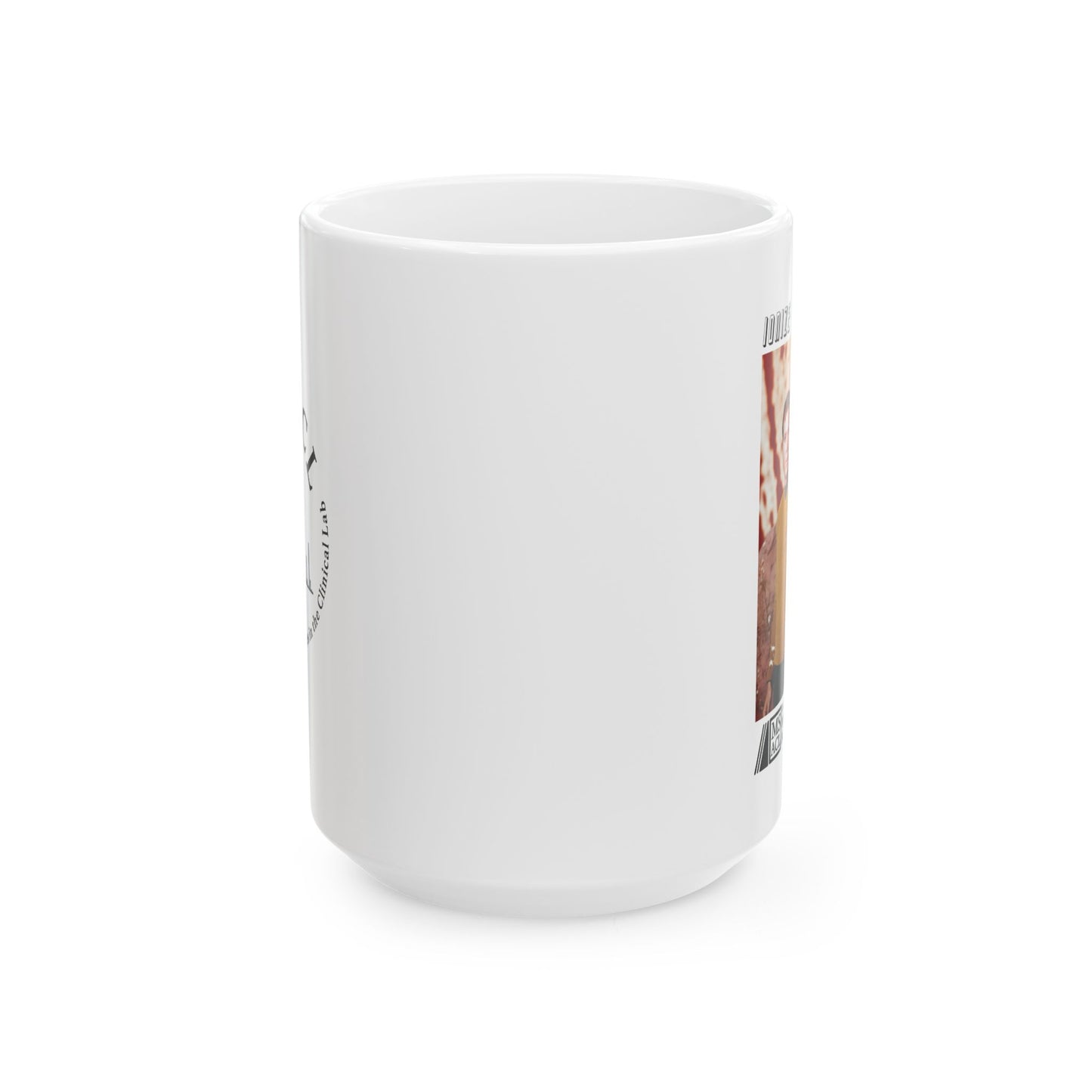 "Ionize and Analyze" - Ceramic Mug (11oz, 15oz)