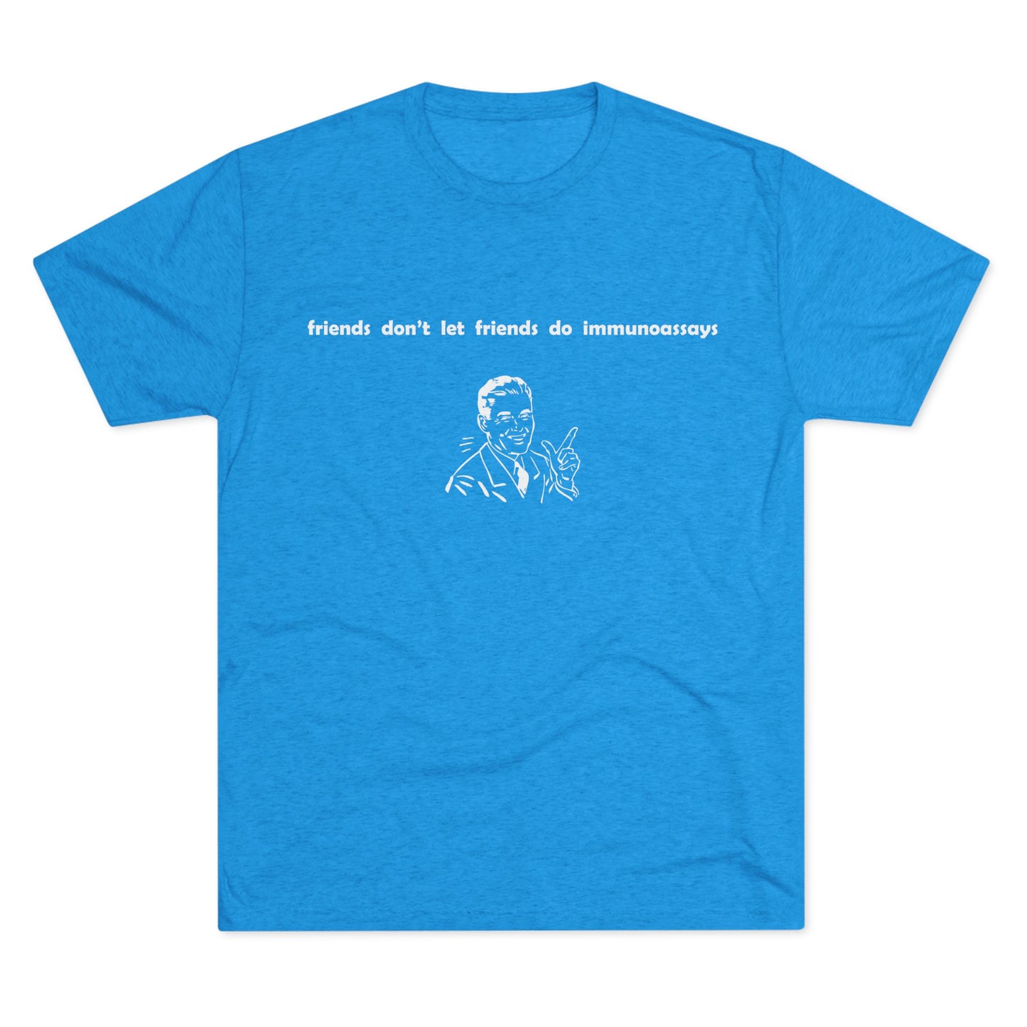 "Friends Don't Let Friends ...(Retro)" - Unisex Tri-Blend Crew Tee