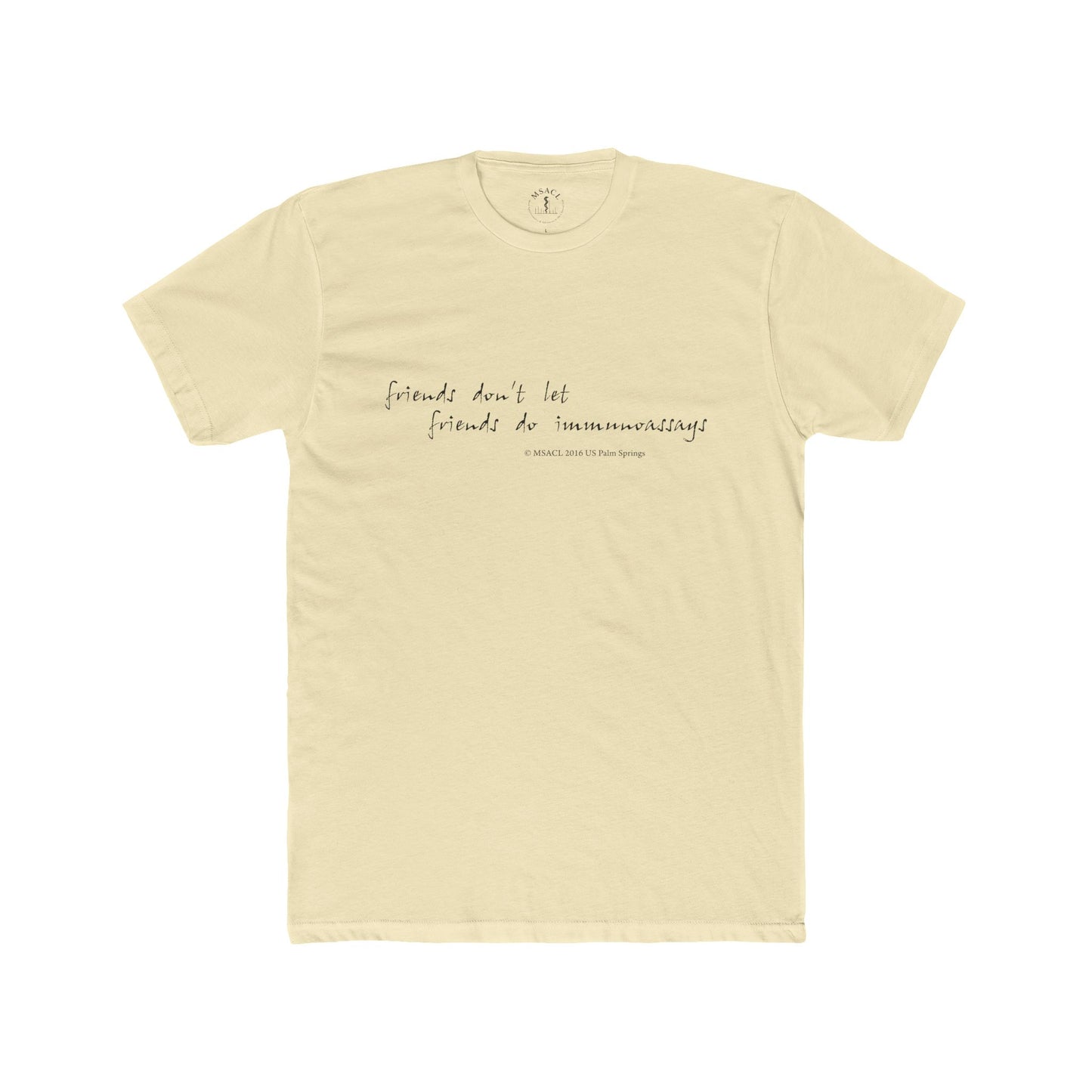 "Friends Don't Let Friends ..." - Unisex Cotton Crew Tee