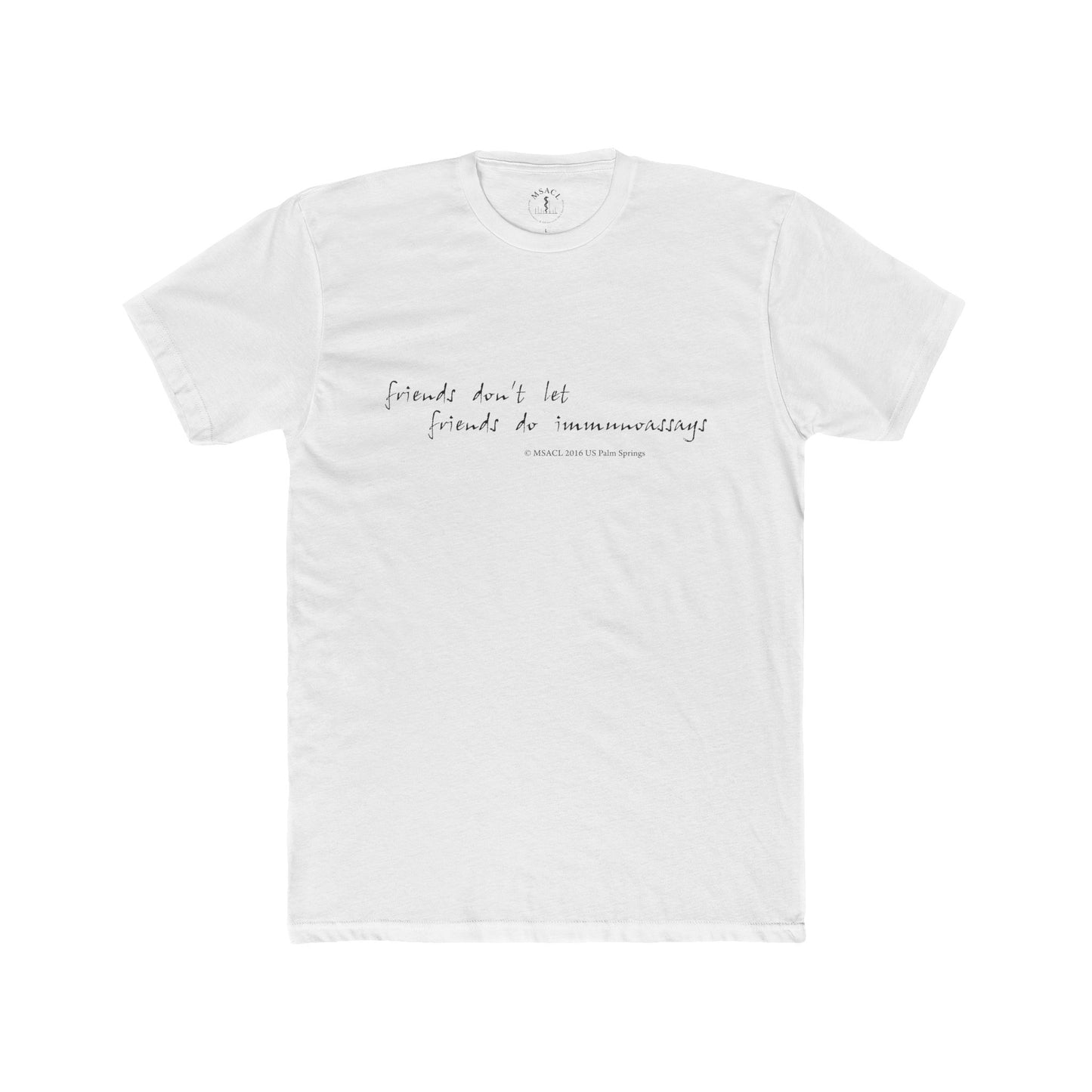 "Friends Don't Let Friends ..." - Unisex Cotton Crew Tee