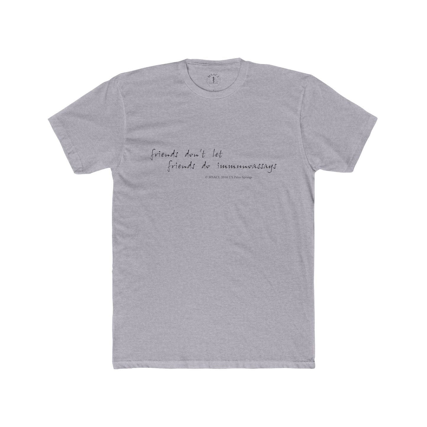 "Friends Don't Let Friends ..." - Unisex Cotton Crew Tee