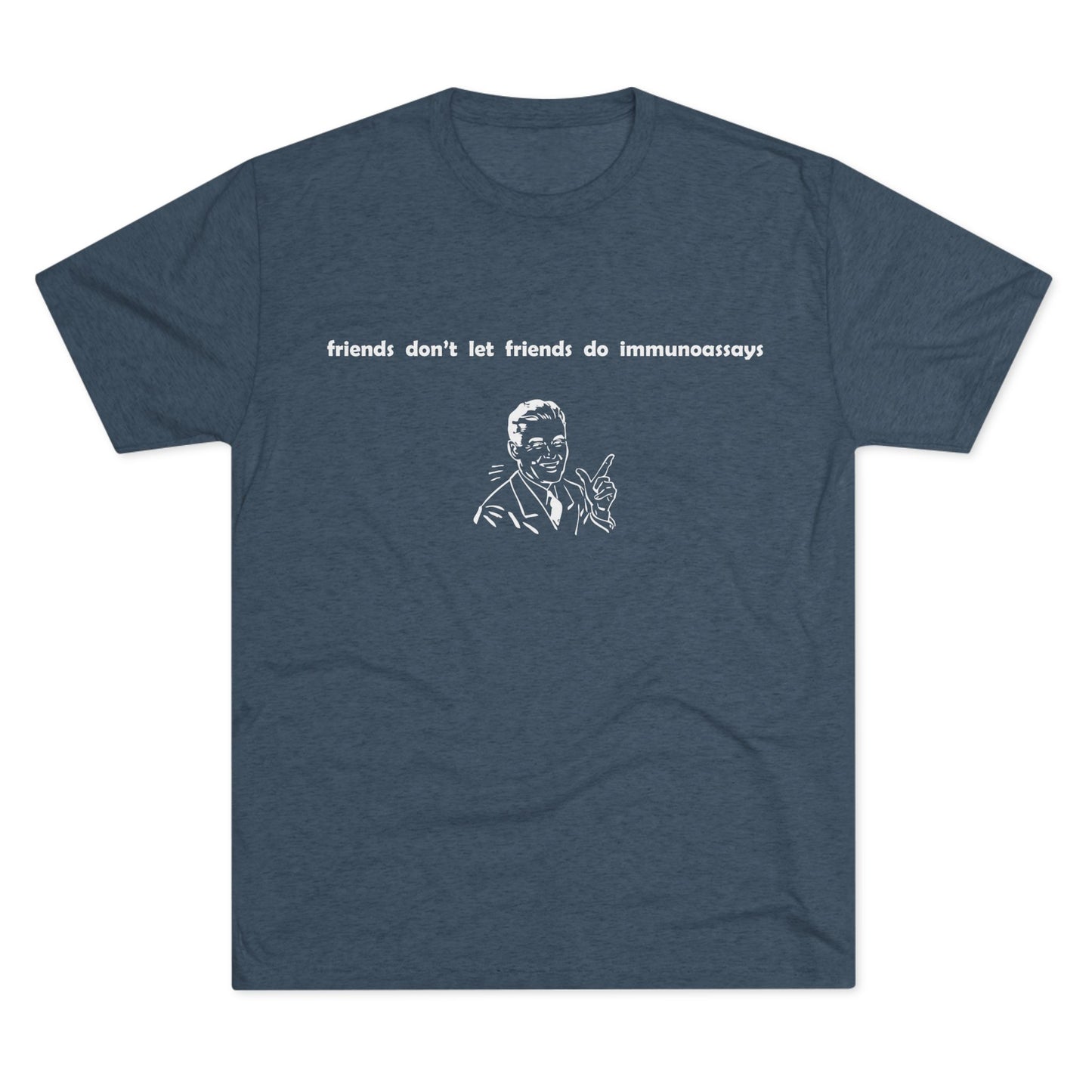 "Friends Don't Let Friends ...(Retro)" - Unisex Tri-Blend Crew Tee