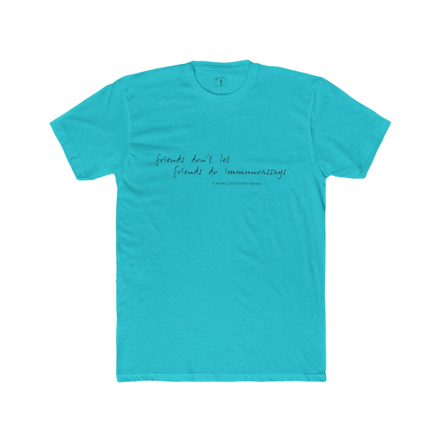 "Friends Don't Let Friends ..." - Unisex Cotton Crew Tee