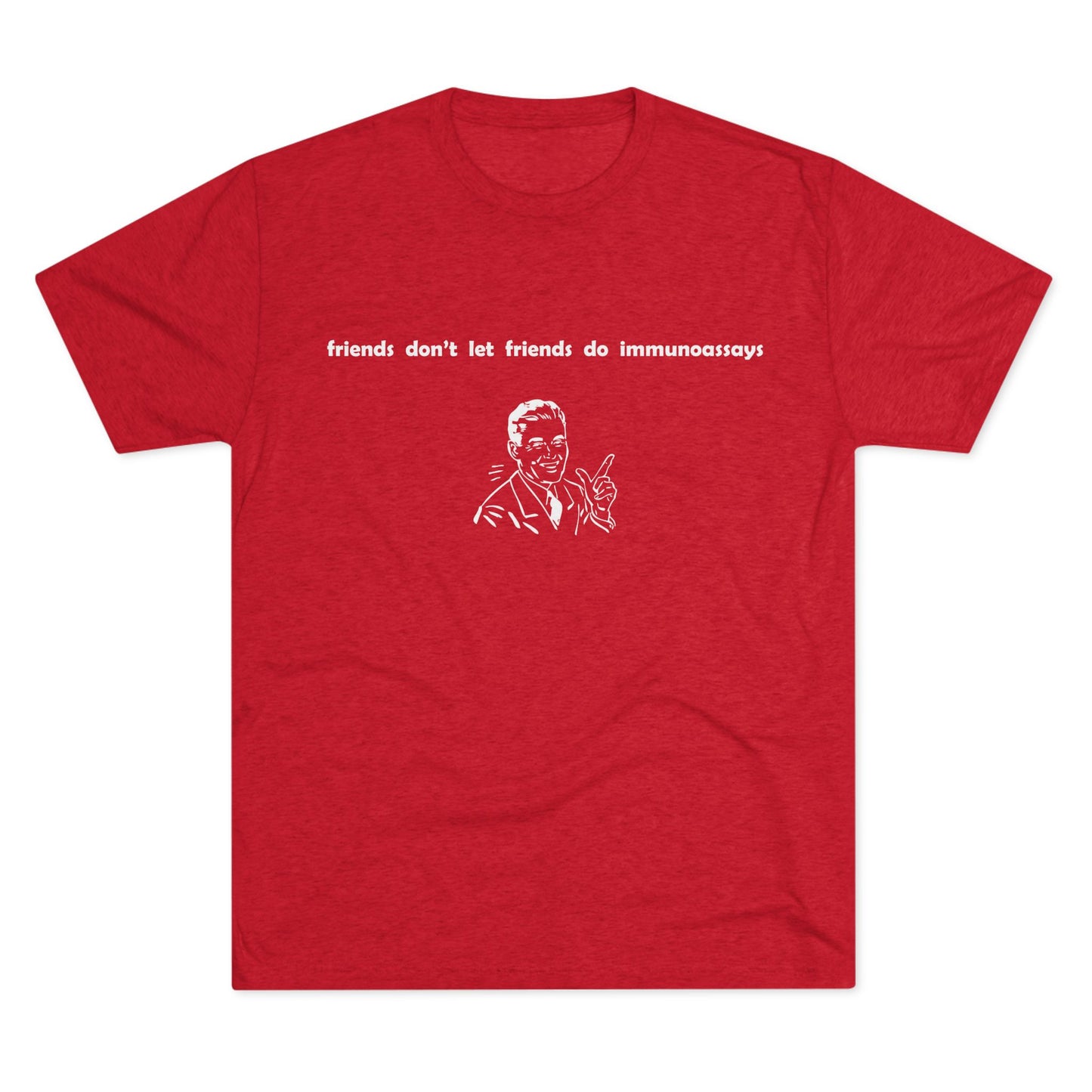 "Friends Don't Let Friends ...(Retro)" - Unisex Tri-Blend Crew Tee