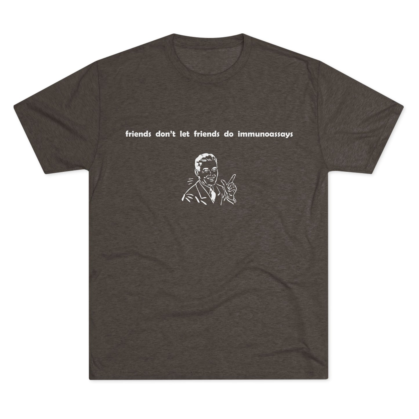 "Friends Don't Let Friends ...(Retro)" - Unisex Tri-Blend Crew Tee