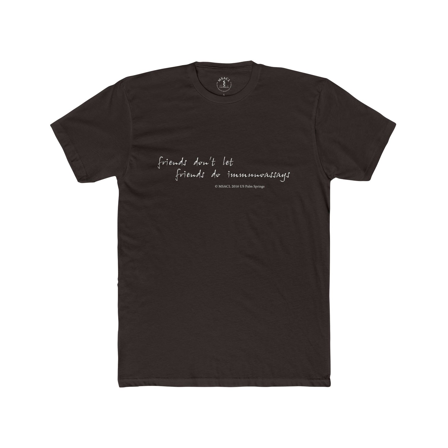 "Friends Don't Let Friends ..." - Unisex Cotton Crew Tee