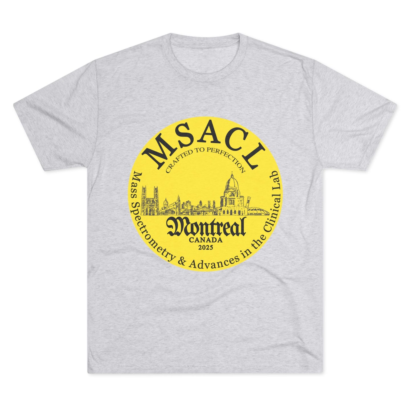 MSACL 2025 Montreal "Perfectly Crafted"  Unisex Tri-Blend Crew Tee