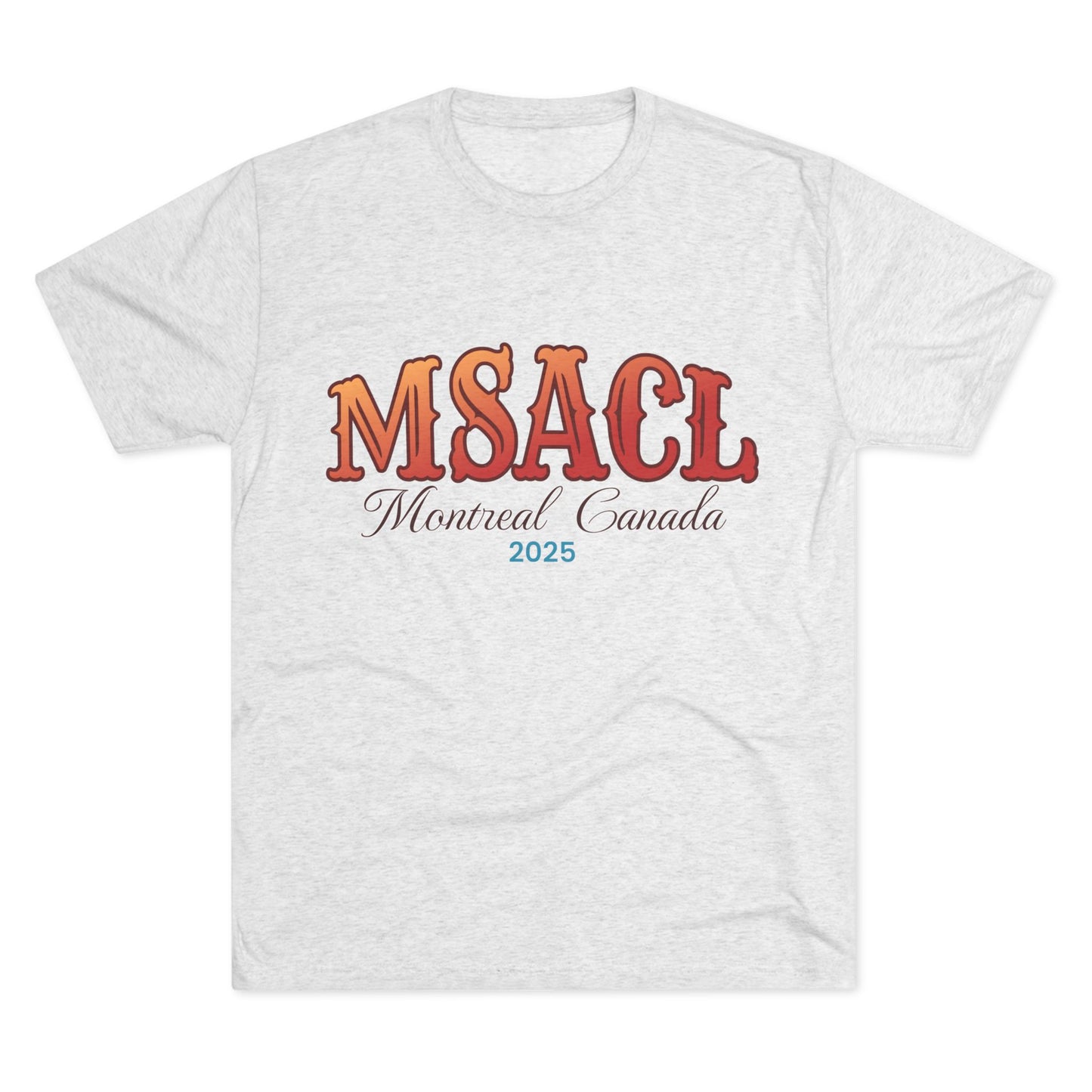 MSACL 2025 Montreal "Circus" Unisex Tri-Blend Crew Tee
