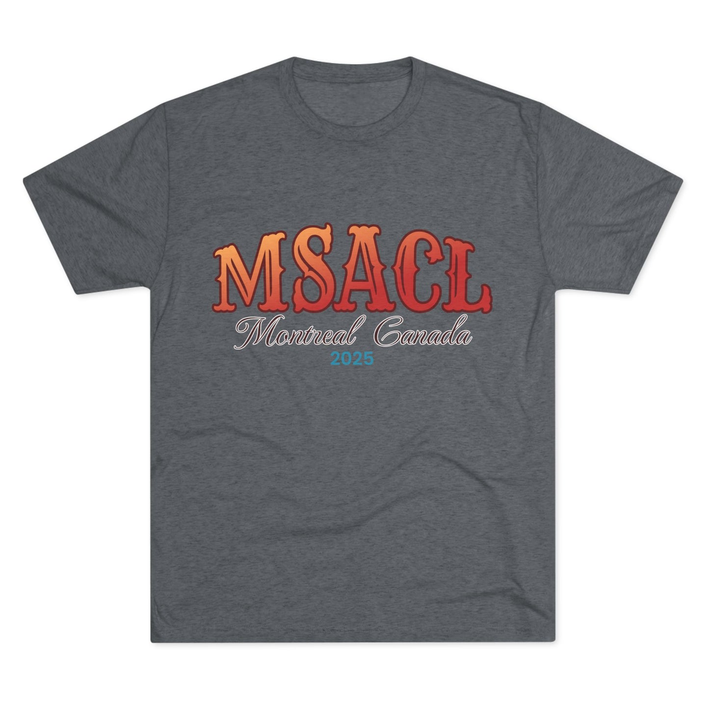 MSACL 2025 Montreal "Circus" Unisex Tri-Blend Crew Tee