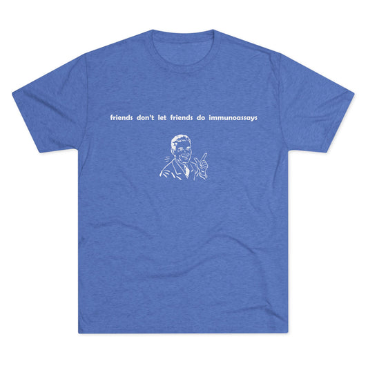 "Friends Don't Let Friends ...(Retro)" - Unisex Tri-Blend Crew Tee