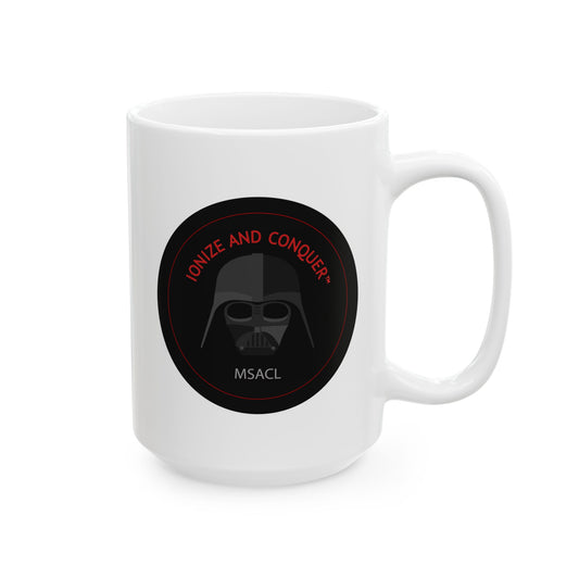 "Ionize and Conquer" - Ceramic Mug, (11oz, 15oz)