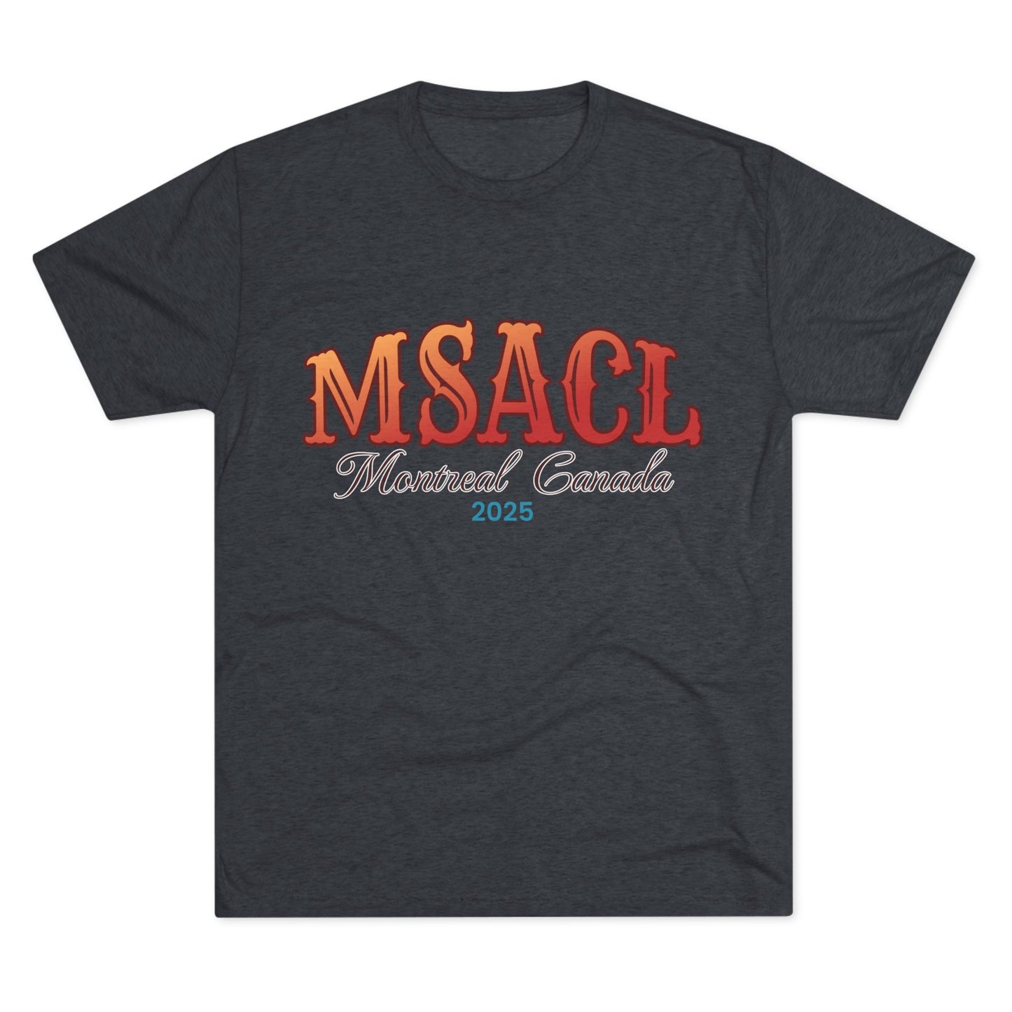 MSACL 2025 Montreal "Circus" Unisex Tri-Blend Crew Tee