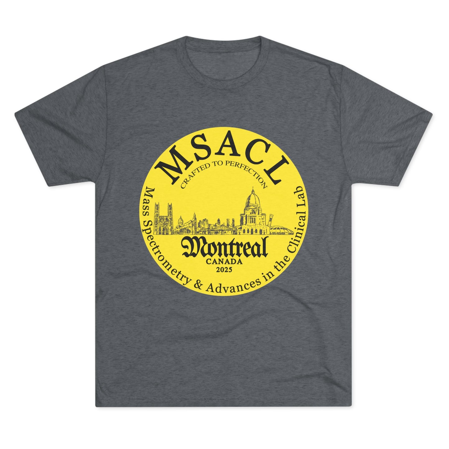 MSACL 2025 Montreal "Perfectly Crafted"  Unisex Tri-Blend Crew Tee